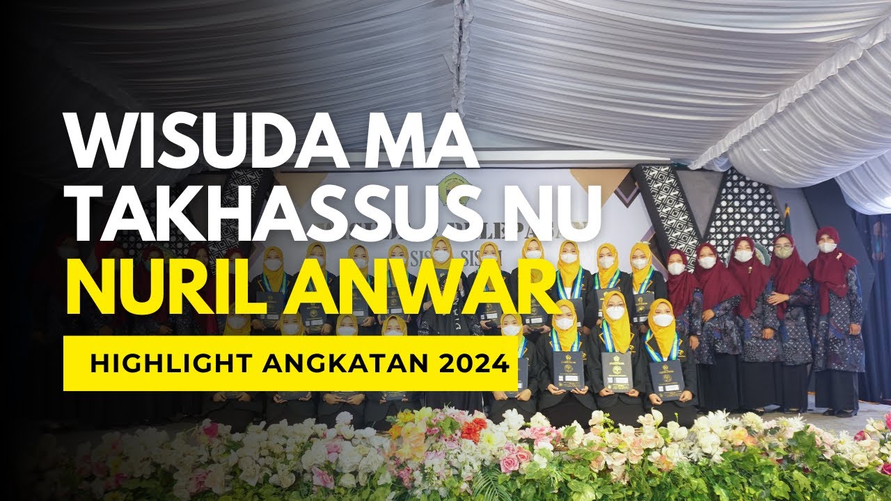 HIGHLIGHT MA Takhasus NU Nuril Anwar Maron