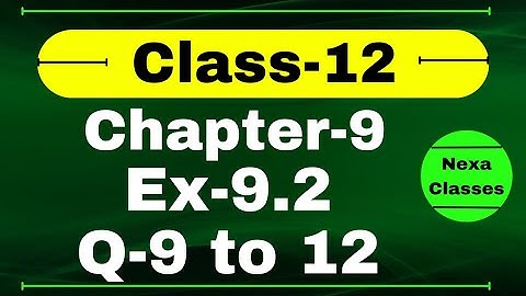 Class 12 Ex 9.2 Q9 to 12 Math | Chapter9 Class12 | Differential Equations | Ex 9.2 Q9 to 12 Class 12