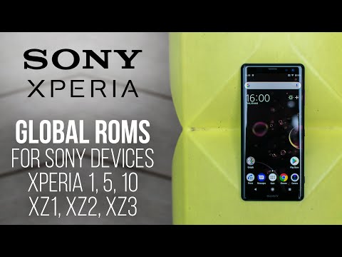Finally! Global ROM for Sony Xperia Devices | Xperia XZ3