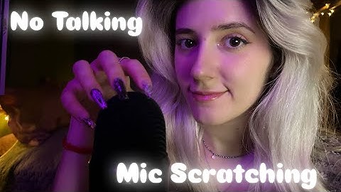 ASMR | No Talking, Mic Scratching (Bare + Foam cover)