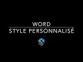 10 word  crer un style personnalis