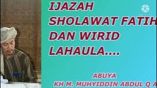 IJAZAH SHALAWAT FATIH ABUYA KH MUHYIDIN