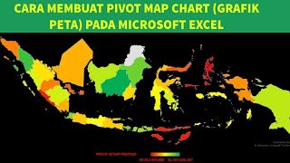 Belajar Microsoft Excel 35 : Cara Mudah Membuat Pivot Map Chart ( Grafik Peta ) Pada Excel