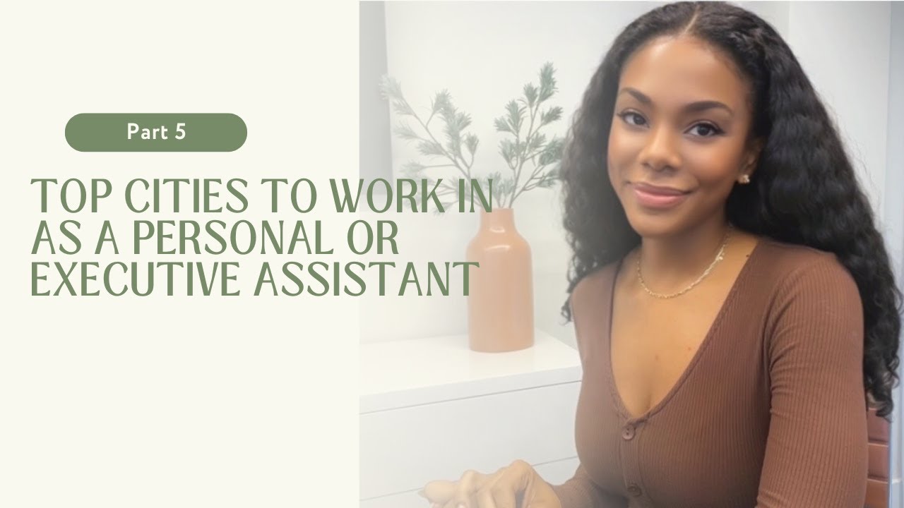 Top Cities to Work In as a Personal or Executive Assistant