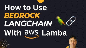 How to Use Amazon Bedrock and LangChain in AWS Lambda Function