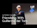 The Story Behind Alfonso Cuarón & Guillermo del Toro's Friendship | TIFF 2024