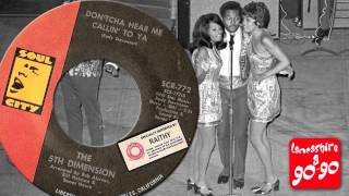 5th DIMENSION - DON&#39;TCHA YOU HEAR ME CALLIN&#39; TO YA?