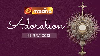  LIVE 31 JULY 2023 Adoration 11:00 AM | Madha TV