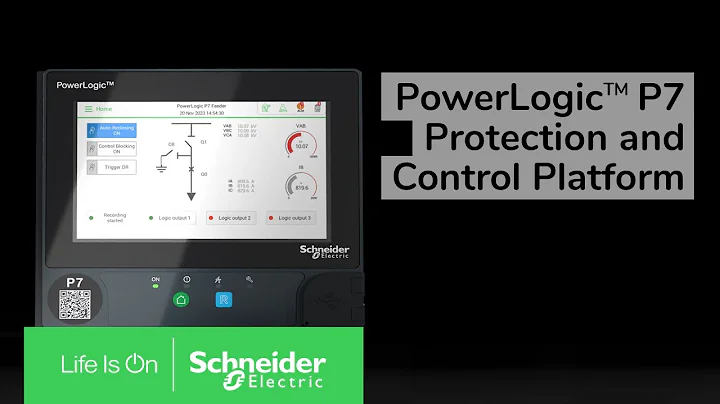 Discover PowerLogic™ P7 Protection and Control Platform | Schneider Electric