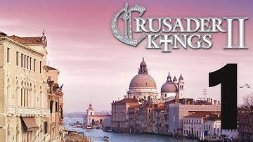 Crusader Kings 2: Venice 01 - The New Doge