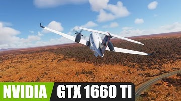Microsoft Flight Simulator 2020 on GTX 1660 Ti - Full HD, 2K, 4K