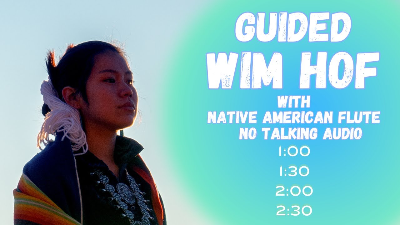 Advanced Wim Hof Breathwork No Talking With Native American Flute ...