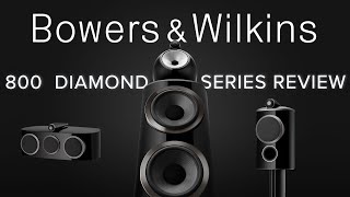 Bowers & Wilkins 800 D4 Diamond Series Review