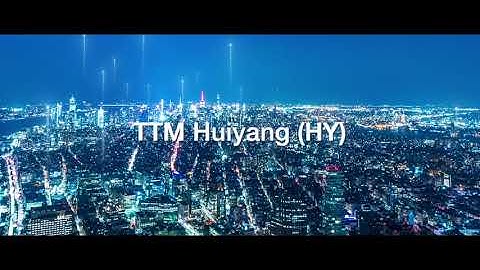 TTM Huiyang (HY) Plant Intro Video