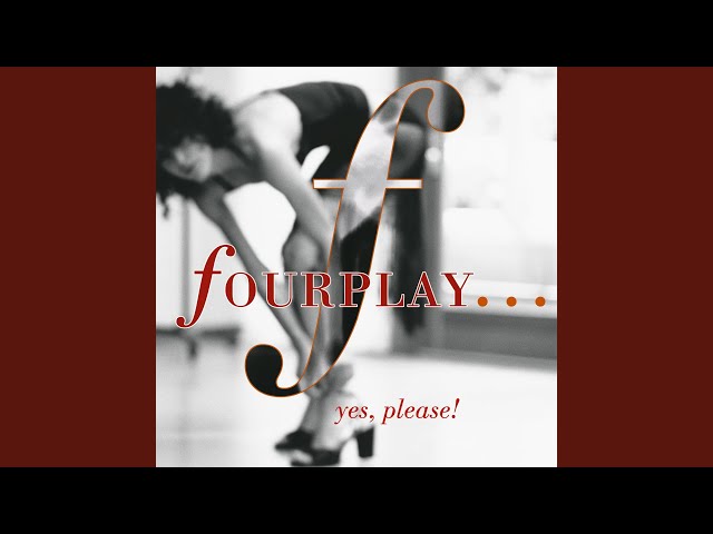 Fourplay - Go With Your Heart