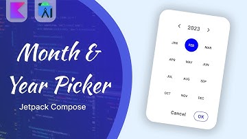 Creating a Custom Month and Year Picker in Jetpack Compose: A Step-by-Step Tutorial | Android Studio