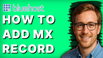 How to Add MX Record in Bluehost [2025 Guide]