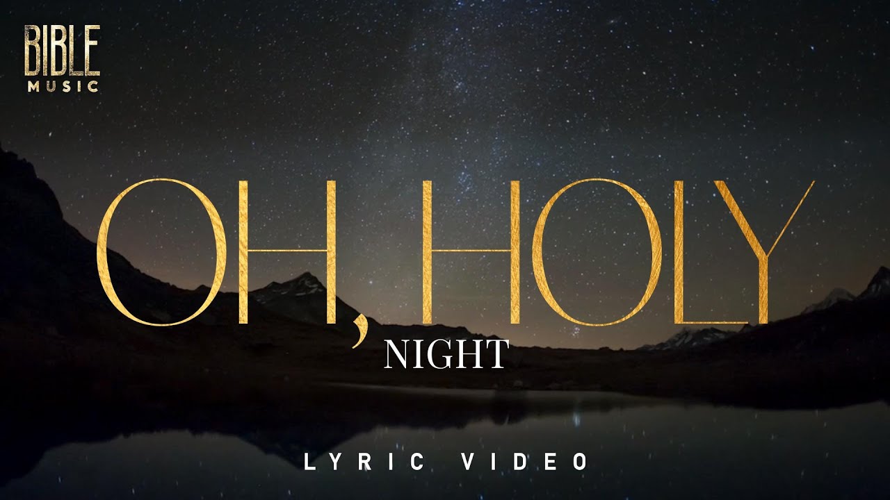 Bible Music - Oh, holy night (English Version)