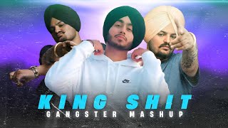 Kingh Shit Mashup - Shubh X Sidhu Moose Wala - Gangster Mashup | Prod. Gunegar Beatz