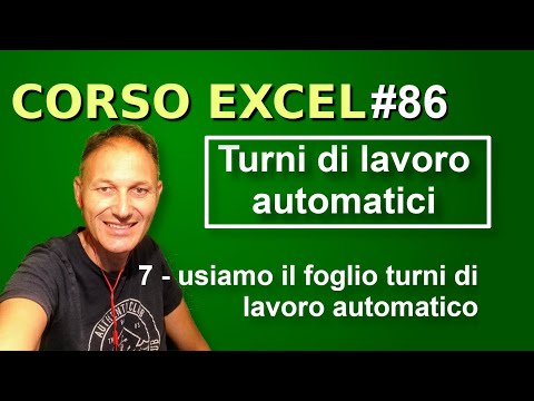 86 Corso Excel: gestire i turni di lavoro con Excel | Daniele Castelletti | Associazione Maggiolina