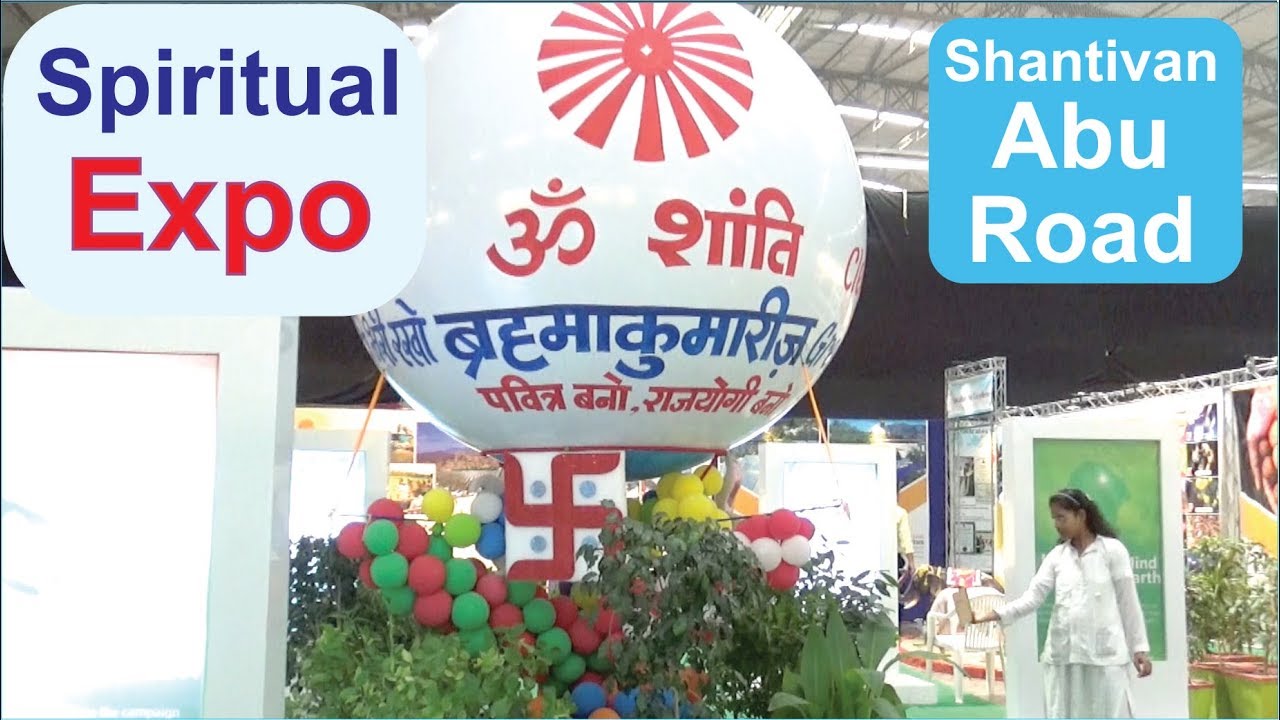 Spiritual Expo (Documentary) Global Summit Brahma Kumaris Abu - YouTube