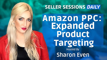 🔥 Amazon PPC - Expanded Product Targeting Match Type