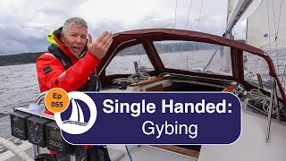 Ep 55: Gybing Single Handed