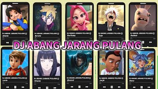 Download Lagu DJ ABANG JARANG PULANG versi Amato, Boruto, Lucio, Gojo, Jarjit, Red Ruby, Alucard, Nana, Hinata dll MP3 Download Lagu DJ ABANG JARANG PULANG versi Amato, Boruto, Lucio, Gojo, Jarjit, Red Ruby, Alucard, Nana, Hinata dll MP3