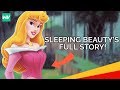 Sleeping Beauty's Full Story (Aurora): Discovering Disney Princesses