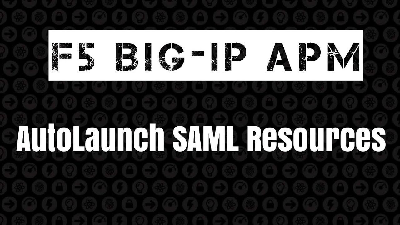 F5 BIG-IP APM - Autolaunch SAML Resource