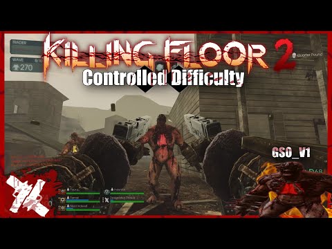 Killing Floor 2: Hell on Earth 6man Gunslinger Canville GSO_V1 w/All Bosses