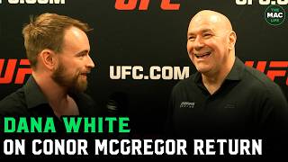 Dana White on Conor McGregor: "If He Wins, It's Something Never Done Before"