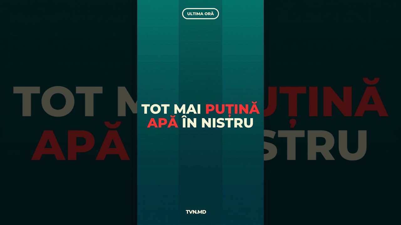 🌊 Nistrul scade văzând cu ochii. 💧 Ce se întâmplă cu rezervele de apă?