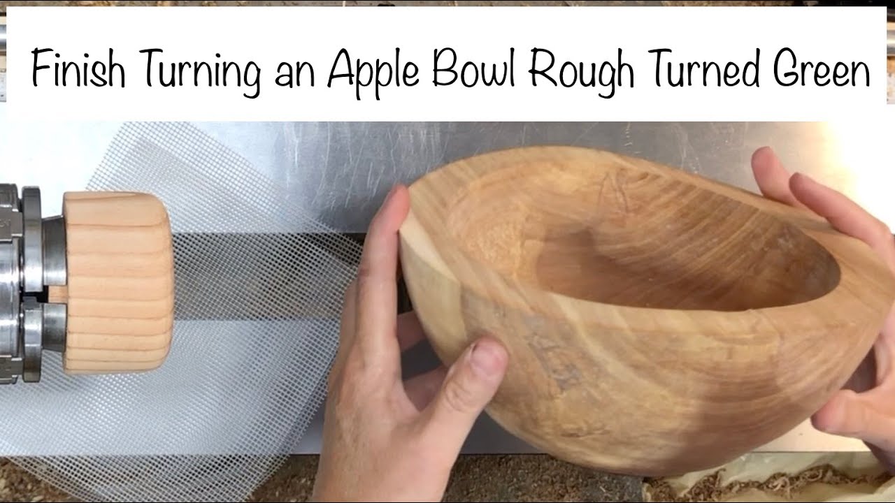 Woodturning Apple Wood Bowl Finish turning a twiceturned apple bowl