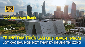 TRUNG TÂM TRIỂN LÃM QUY HOẠCH KIẾN TRÚC TPHCM LỘT XÁC SAU HƠN MỘT THẬP KỶ NGƯNG THI CÔNG