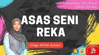 ASAS SENI REKA PENDIDIKAN SENI VISUAL