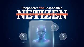 Responsive yet Responsible Netizen (Social Media Netiquette)