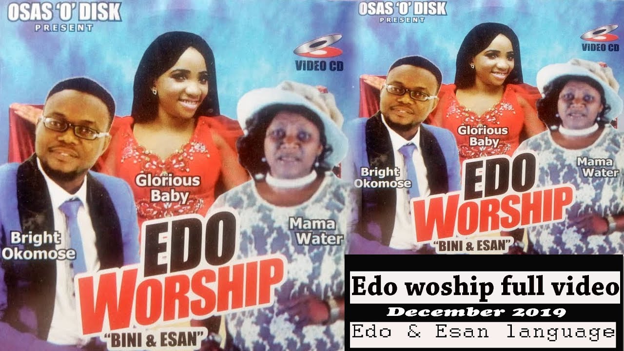 Edo Woship full Video  Edo & Esan Language
