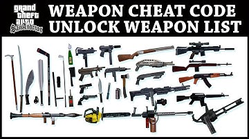 GTA Sanandreas Weapon Cheat Codes AND Weapon List in 120 Seconds