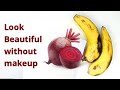 LOOK BEAUTIFUL WITHOUT MAKEUP WITH BEATROOT & BANANA GET A PERFECT GLOWING