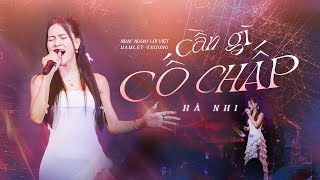 Hà Nhi | Cần Gì Cố Chấp | Live Stage