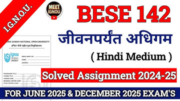 BESE 142 Solved Assignment 2024-25 // जीवनपर्यंत अधिगम // #bese142_assignment #bese142_ignou #bese