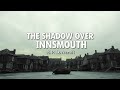 The Shadow Over Innsmouth by H. P. Lovecraft | Full Audiobook with Text | Cosmic Horror Classic