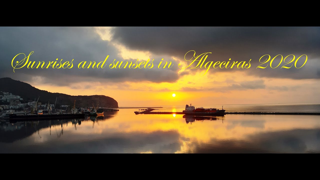 Sunrises and sunsets in Algeciras, Spain 2020.