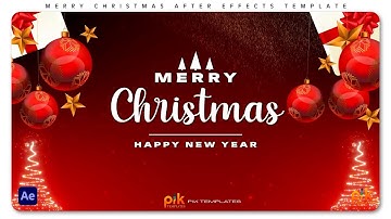 Merry Christmas & Happy New Year - After Effects Templates | Free Download | Pik Templates