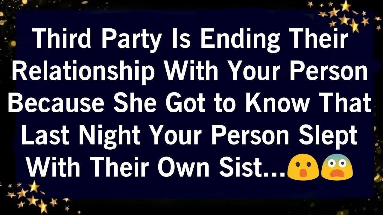 Третья сторона разрывает отношения с вашим партнером, потому что узнала об этом прошлой ночью..😰