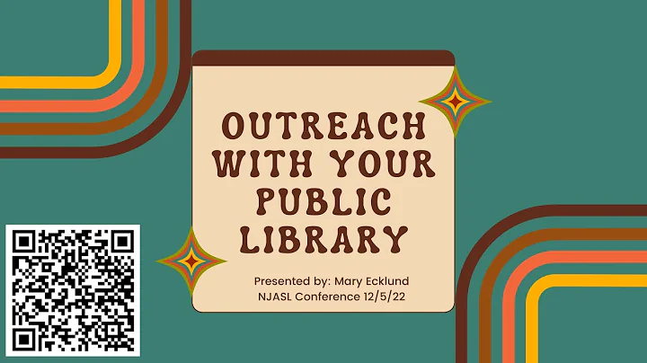 Outreach with Your Public Library - NJASL 2022