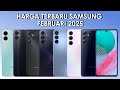 HARGA SAMSUNG FEBRUARI 2025 | UPDATE HARGA SAMSUNG 2025