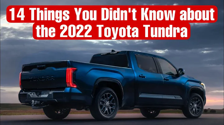 14 Things You Didn’t Know, 2022 Toyota Tundra