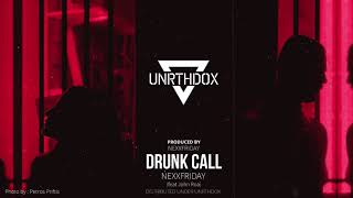 NEXXFRIDAY - Drunk Call (feat. John Roa) chords